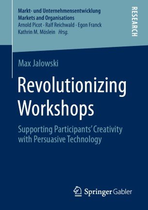 Revolutionizing Workshops: Supporting Participants' Creativity with Persuasive Technology