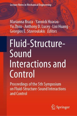 Fluid Structure Sound Interactions and Control (Lecture Notes in Mechanical Engineering)