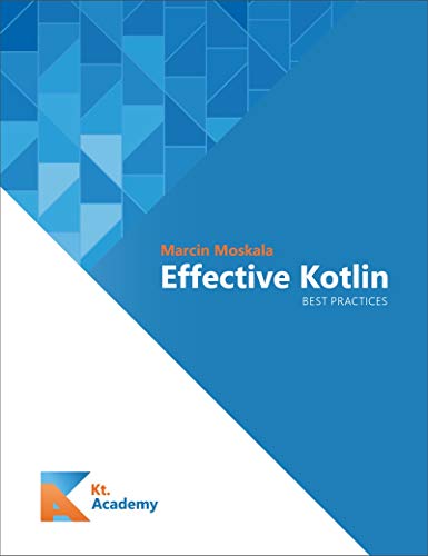 Effective Kotlin: Best practices
