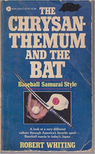 Chrysanthemum and the Bat: Baseball Samurai Styl