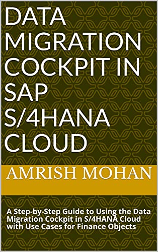 Data Migration Cockpit in SAP S/4HANA Cloud