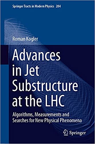 Advances in Jet Substructure at the LHC: Algorithms, Measurements and Searches for New Physical Phenomena
