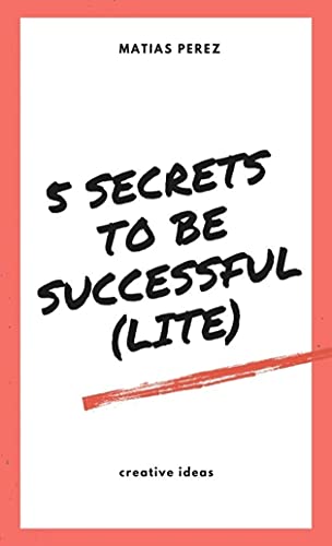 5 Secrets to be Successful (Lite)