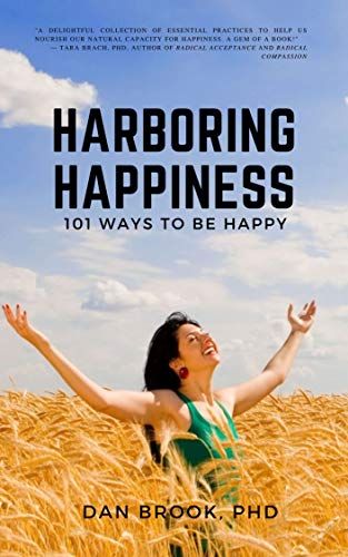 Harboring Happiness: 101 Ways To Be Happy