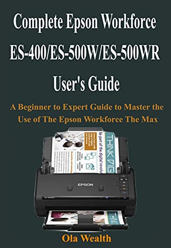 Complete Epson Workforce ES 400/ES 500W/ES 500WR User's Guide