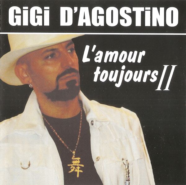 Gigi DAgostino - LAmour Toujours II (2004) (2CD) (LOSSLESS)
