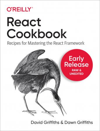 React Cookbook:Recipes for Mastering the React Framework