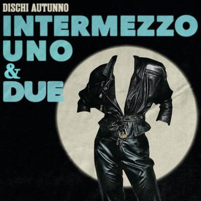 Various Artists   Intermezzo Uno & Due (2021)