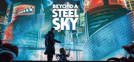 Beyond a Steel Sky: Aspiration Day Collection v1.4.28330 (Update 6) + Bonus Content [FitGirl Repack]