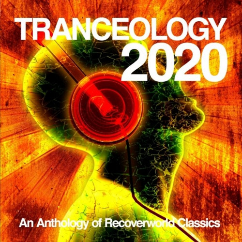 Tranceology 2020: An Anthology Of Recoverworld Classics (2021)