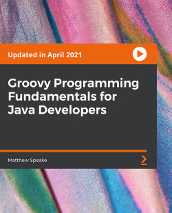 Packt - Groovy Programming Fundamentals for Java Developers