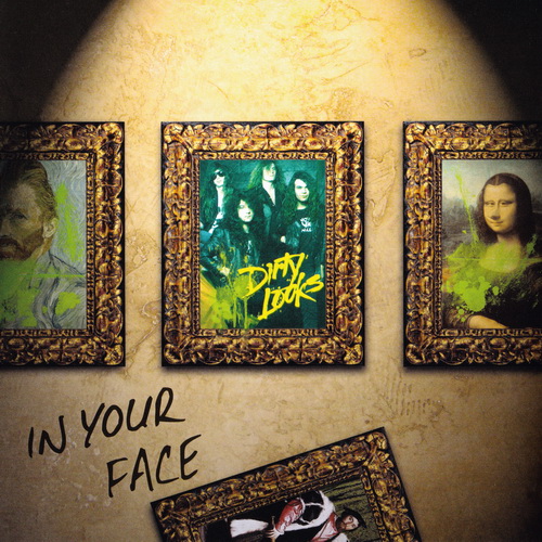 Dirty Looks - In Your Face 1987 (2010 Remastered)
