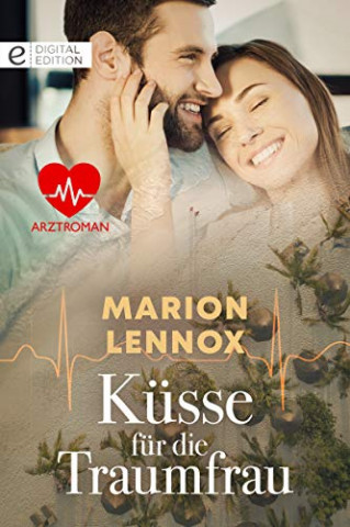 Cover: Marion Lennox - Küsse für die Traumfrau