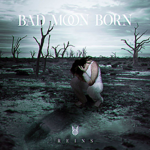 Bad Moon Born - Reins (Single) (2021)