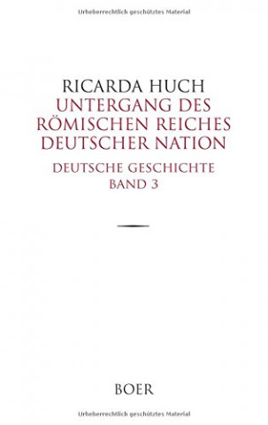 Cover: Ricarda Huch - Deutsche Geschichte (Band 1-3)