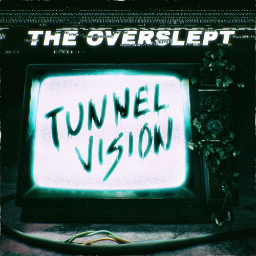 The Overslept - Tunnel Vision (Single) (2021)