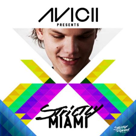 Avicii Presents Strictly Miami (Mixed Version) (2021)