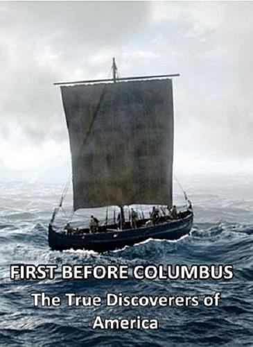 Они были до Колумба. Настоящие первооткрыватели Америки / First Before Columbus. The True Discoverers of America (2019) HDTVRip 720p
