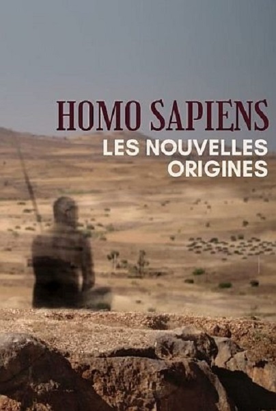 Хомо Сапиенс. Новые версии происхождения / Homo sapiens, les nouvelles origines (2020) DVB