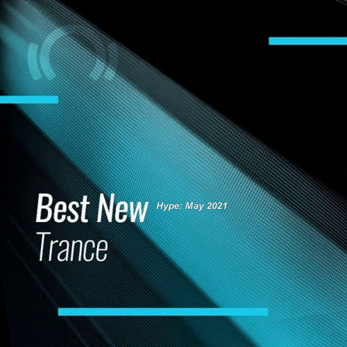 Beatport Best New Hype Trance: May 2021 (2021)