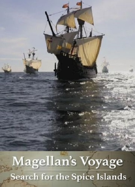 Путешествие Магеллана - в поисках Островов пряностей / Magellan's Voyage. Search for the Spice Islands (2020) DVB