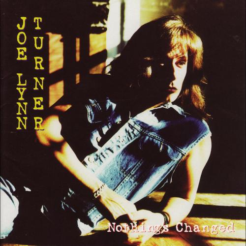 Joe Lynn Turner - Nothing's Changed (1995) (Japanese Edition) (Lossless+MP3)
