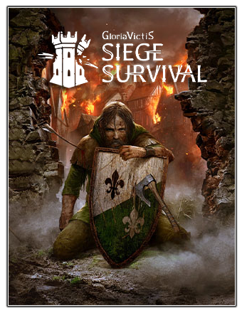 Siege Survival: Gloria Victis | RePack By Chovka