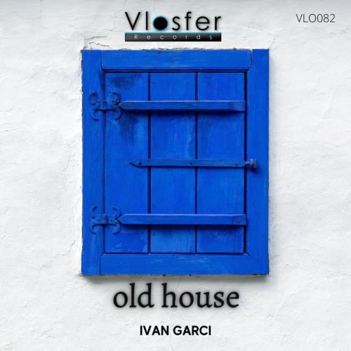 Ivan Garci - Old House (2021)