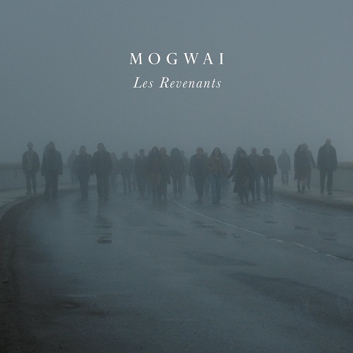 Mogwai - Les Revenants (2013) lossless
