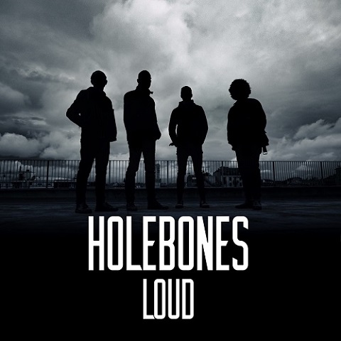 Holebones - Loud (2021)