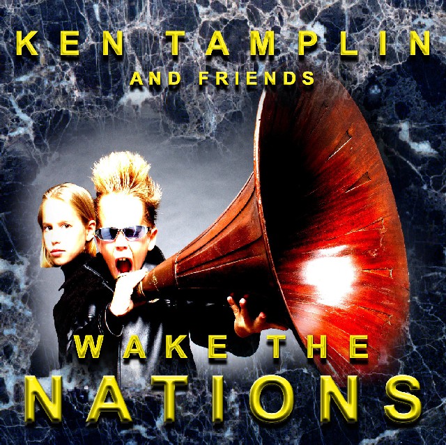 Ken Tamplin And Friends - Wake The Nations 2003