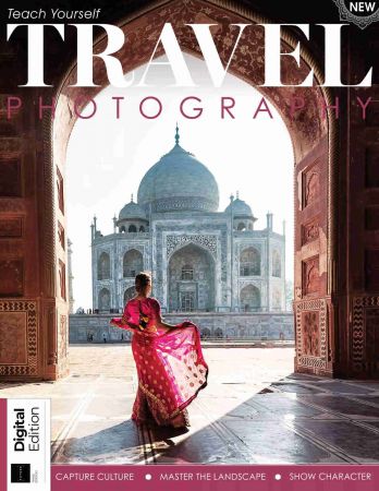 Teach Yourself Travel Photography   3rd Edition, 2021