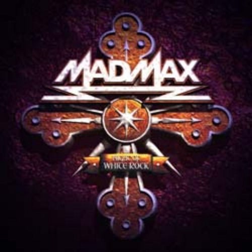 Mad Max - Night Of The White Rock 2006 (Lossless+Mp3)