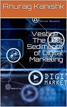 Vestige   The Last Sediments of Digital Marketing