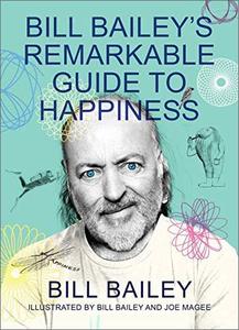 Bill Bailey's Remarkable Guide to Happiness (AZW3)