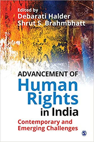 Advancement of Human Rights in India: Contemporary and Emerging Challenges