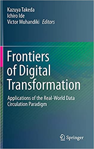 Frontiers of Digital Transformation: Applications of the Real World Data Circulation Paradigm