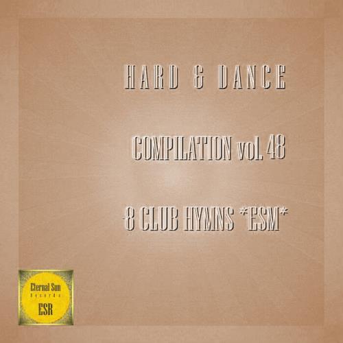 Hard & Dance Compilation Vol 48 (8 Club Hymns ESM) (2021)