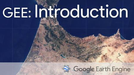 Google Earth Engine - Complete Course