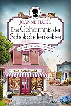 Cover: Fluke, Joanne - Hannah Swensen 01 - Das Geheimnis der Schokoladenkekse