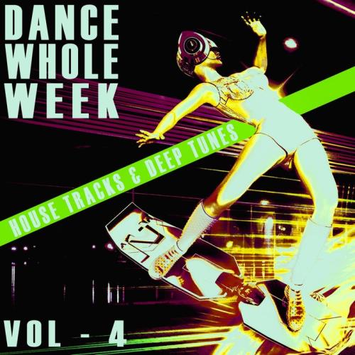 Dance Whole Week Vol 4 (2021)