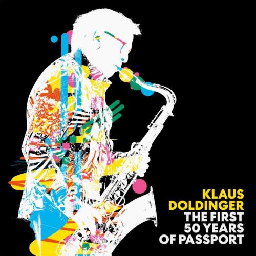 Klaus Doldinger - The First 50 Years Of Passport (Remastered Edition) (2021)