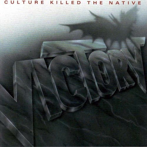 Victory - Culture Killed The Native 1989 (Japanese Edition)