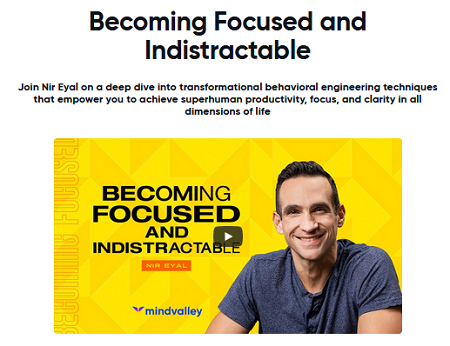 Becoming Focused & Indistractable
