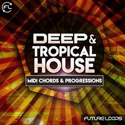 Future Loops Deep and Tropical House WAV MIDI