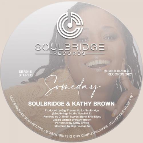 Soulbridge & Kathy Brown - Someday (2021)