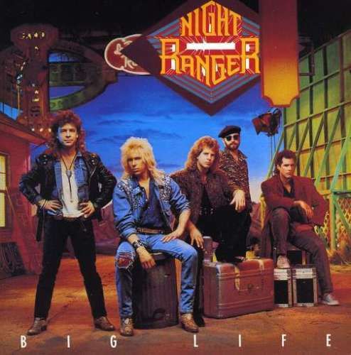 Night Ranger - Big Life 1987
