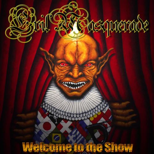 Evil Masquerade - Welcome To The Show 2004