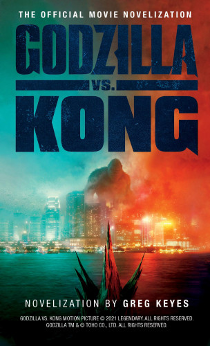 Godzilla vs Kong by Greg Keyes