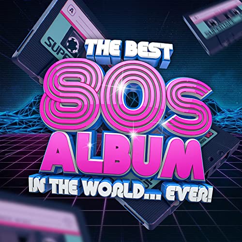 The Best 80s Album In The World... Ever! (2021)